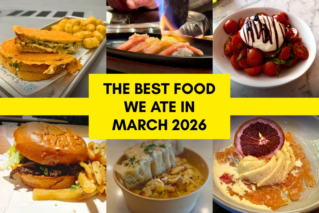 The best things we ate at Southern California restaurants in March